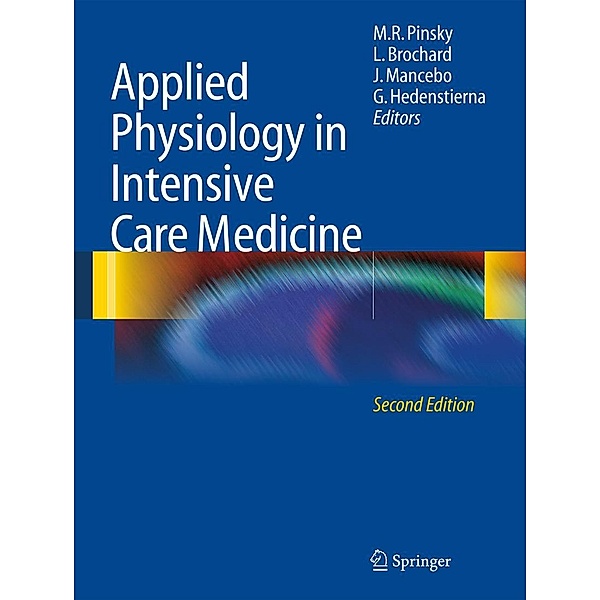 Applied Physiology in Intensive Care Medicine, Jordi Mancebo, Laurent Brochard, Göran Hedenstierna