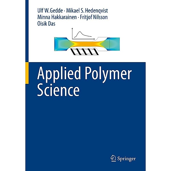 Applied Polymer Science, Ulf W. Gedde, Mikael S. Hedenqvist, Minna Hakkarainen, Fritjof Nilsson, Oisik Das