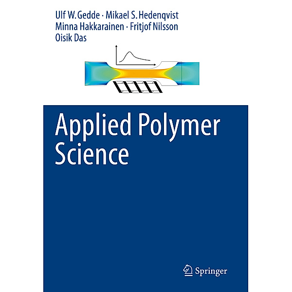 Applied Polymer Science, Ulf W. Gedde, Mikael S. Hedenqvist, Minna Hakkarainen, Fritjof Nilsson, Oisik Das