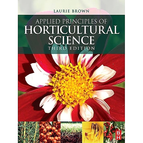 Applied Principles of Horticultural Science, Laurie Brown