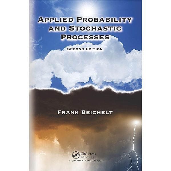 Applied Probability and Stochastic Processes, Frank Beichelt