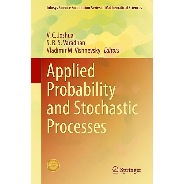 Applied Probability and Stochastic Processes / Infosys Science Foundation Series