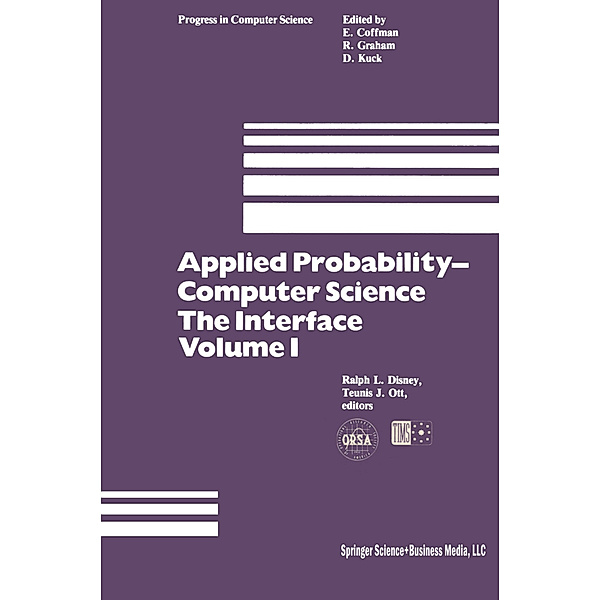 Applied Probability-Computer Science: The Interface Volume 1, T. J. Ott, R. L. Disney
