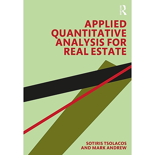 Applied Quantitative Analysis for Real Estate, Sotiris Tsolacos, Mark Andrew