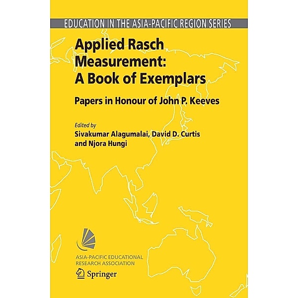 Applied Rasch Measurement: A Book of Exemplars / Education in the Asia-Pacific Region: Issues, Concerns and Prospects Bd.4