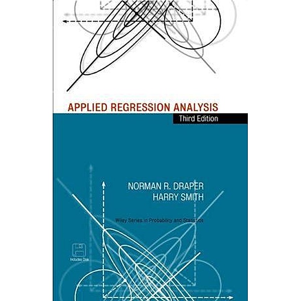 Applied Regression Analysis / Wiley Series in Probability and Statistics, Norman R. Draper, Harry Smith