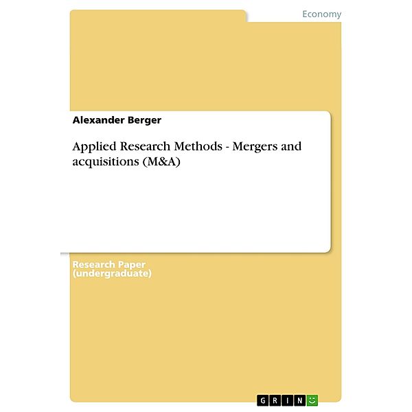 Applied Research Methods - Mergers and acquisitions (M&A), Alexander Berger