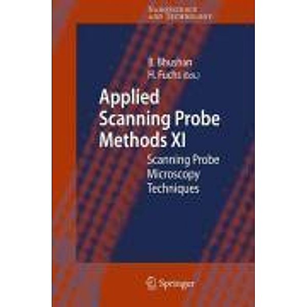 Applied Scanning Probe Methods XI / NanoScience and Technology, Bharat Bhushan, Harald Fuchs