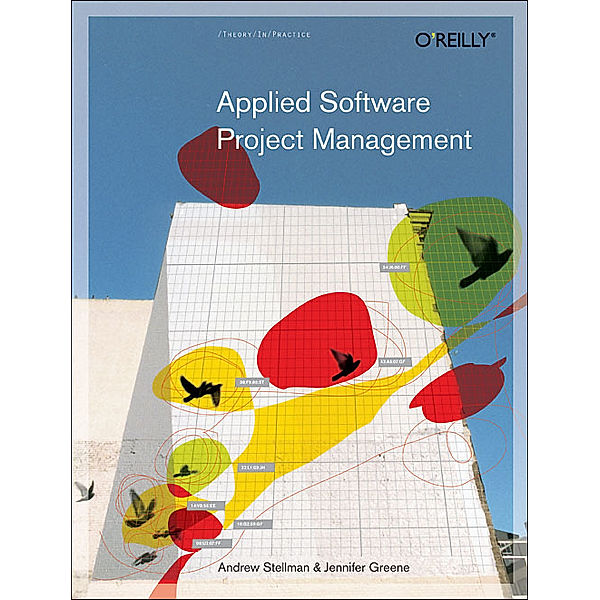 Applied Software Project Managment, Andrew Stellman, Jennifer Greene
