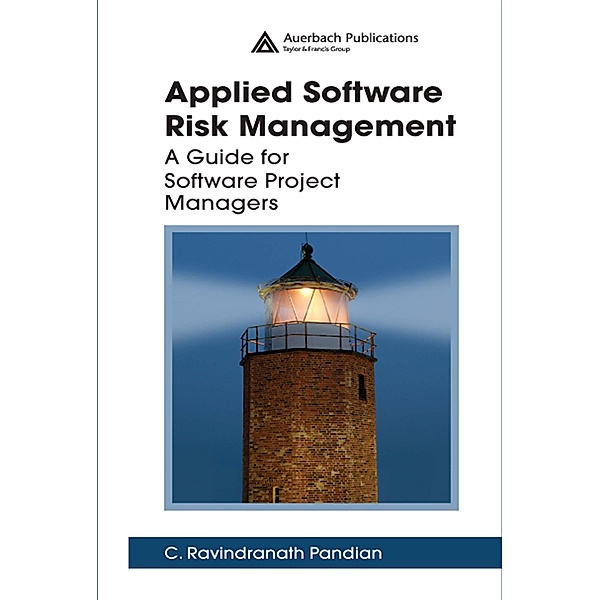 Applied Software Risk Management, C. Ravindranath Pandian