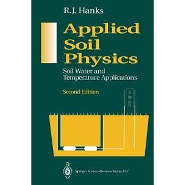 Applied Soil Physics / Advanced Series in Agricultural Sciences Bd.8, R. J. Hanks