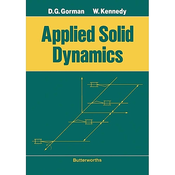 Applied Solid Dynamics, D. G. Gorman, W. Kennedy
