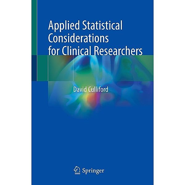 Applied Statistical Considerations for Clinical Researchers, David Culliford