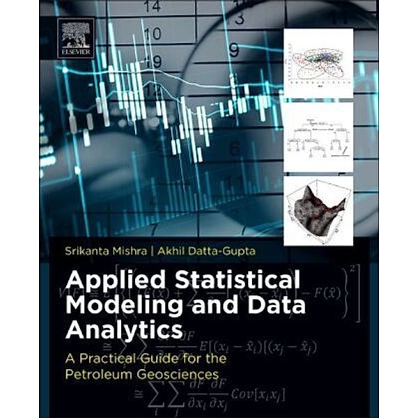 Applied Statistical Modeling and Data Analytics, Srikanta Mishra, Akhil Datta-Gupta