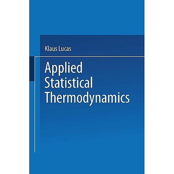 Applied Statistical Thermodynamics, Klaus Lucas