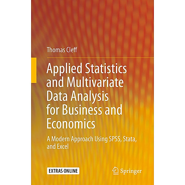 Applied Statistics and Multivariate Data Analysis for Business and Economics, Thomas Cleff