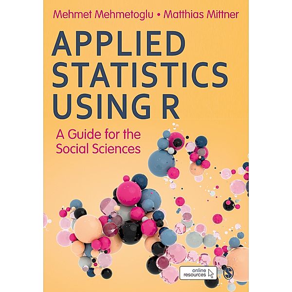 Applied Statistics Using R, Mehmet Mehmetoglu, Matthias Mittner