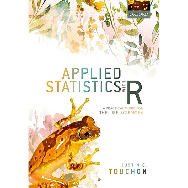 Applied Statistics with R, Justin C. Touchon