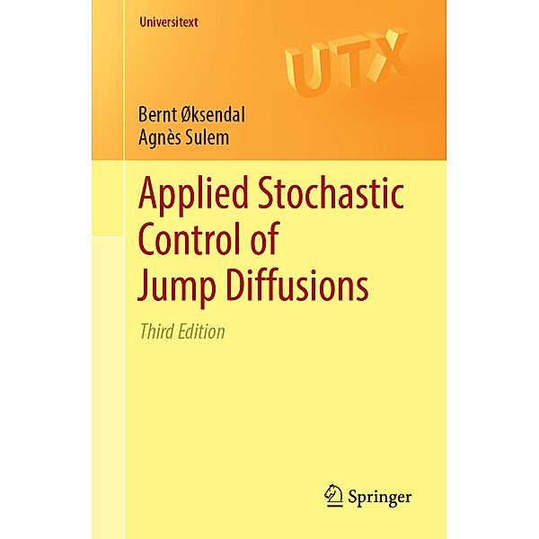 Applied Stochastic Control of Jump Diffusions, Bernt Øksendal, Agnès Sulem