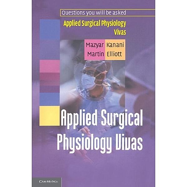 Applied Surgical Physiology Vivas, Mazyar Kanani