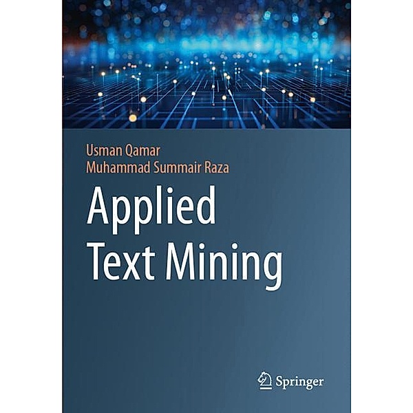 Applied Text Mining, Usman Qamar, Muhammad Summair Raza