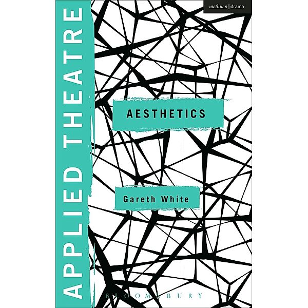 Applied Theatre: Aesthetics, Gareth White