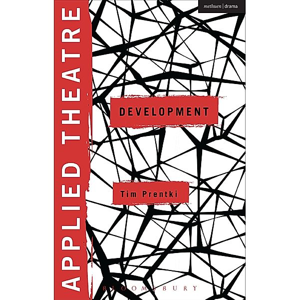 Applied Theatre: Development, Tim Prentki