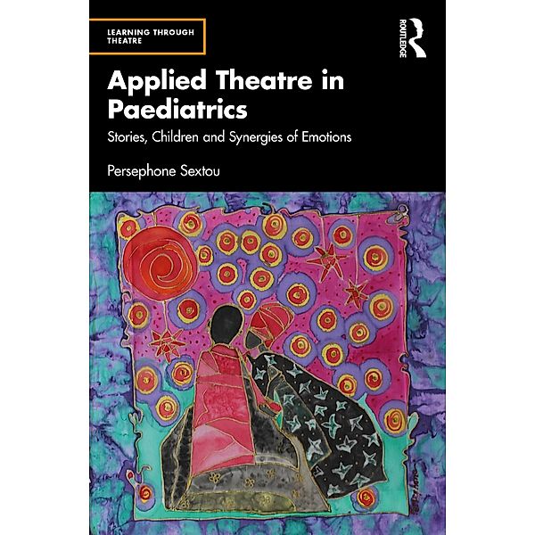 Applied Theatre in Paediatrics, Persephone Sextou