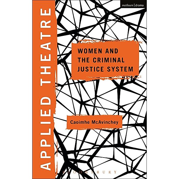 Applied Theatre: Women and the Criminal Justice System, Caoimhe McAvinchey