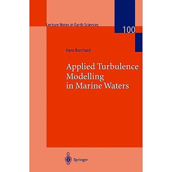 Applied Turbulence Modelling in Marine Waters, Hans Burchard