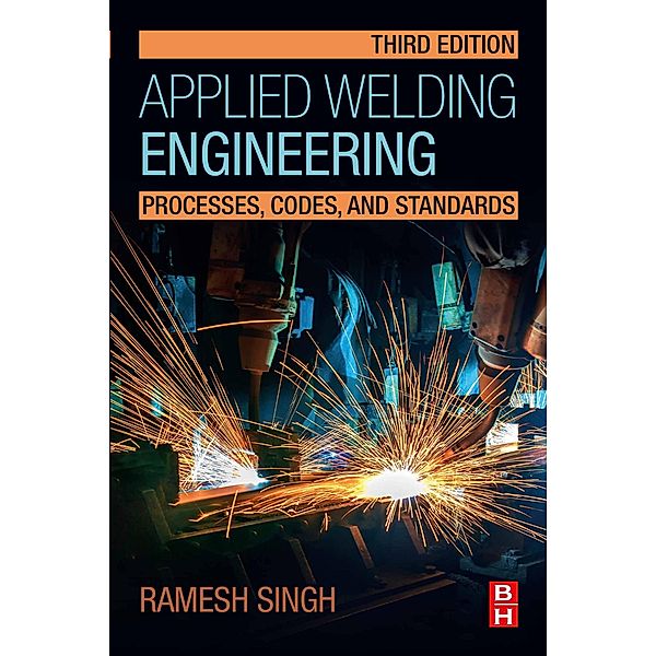 Applied Welding Engineering, Ramesh Singh