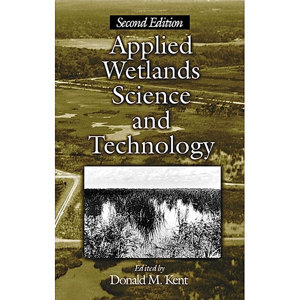 Applied Wetlands Science and Technology, Second Edition
