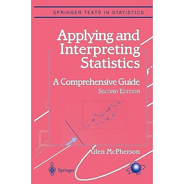 Applying and Interpreting Statistics / Springer Texts in Statistics, Glen McPherson