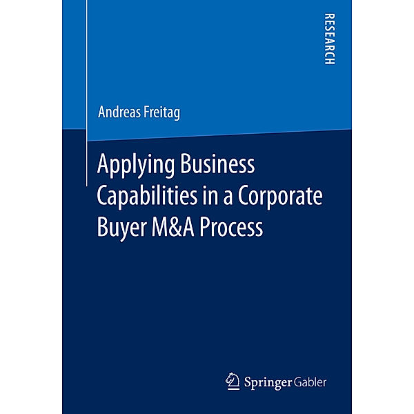 Applying Business Capabilities in a Corporate Buyer M&A Process, Andreas Freitag