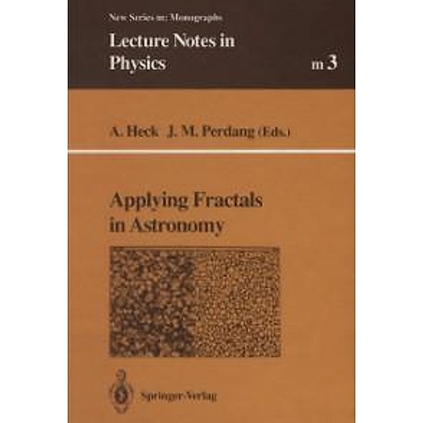 Applying Fractals in Astronomy / Lecture Notes in Physics Monographs Bd.3