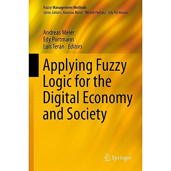 Applying Fuzzy Logic for the Digital Economy and Society / Fuzzy Management Methods