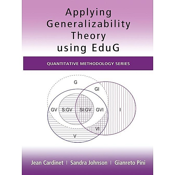 Applying Generalizability Theory using EduG, Jean Cardinet, Sandra Johnson, Gianreto Pini