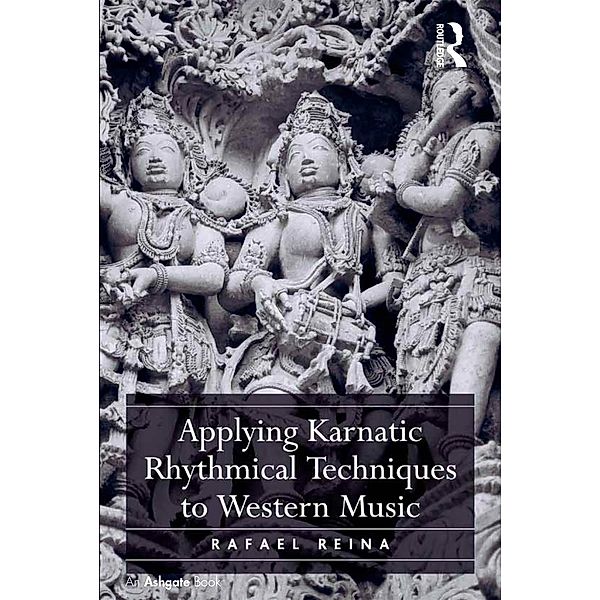 Applying Karnatic Rhythmical Techniques to Western Music, Rafael Reina