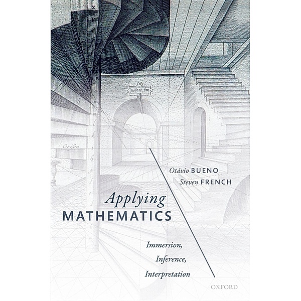 Applying Mathematics, Otávio Bueno, Steven French