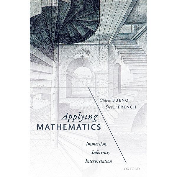Applying Mathematics, Ot?vio Bueno, Steven French