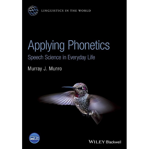 Applying Phonetics / LAWZ - Linguistics in the World, Murray J. Munro