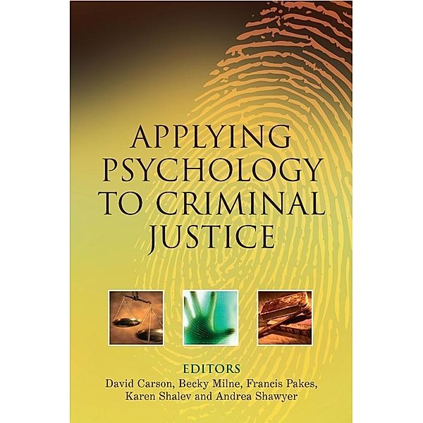 Applying Psychology to Criminal Justice