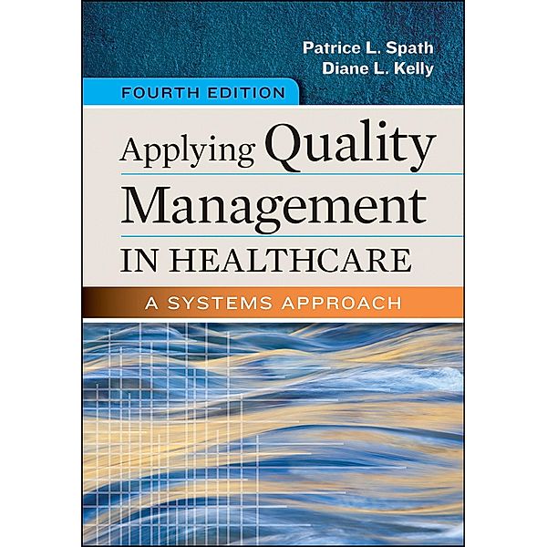 Applying Quality Management in Healthcare, Patrice Spath