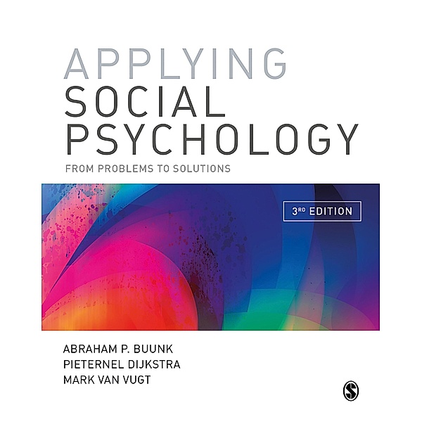 Applying Social Psychology, Abraham P Buunk, Pieternel Dijkstra, Mark van Vugt