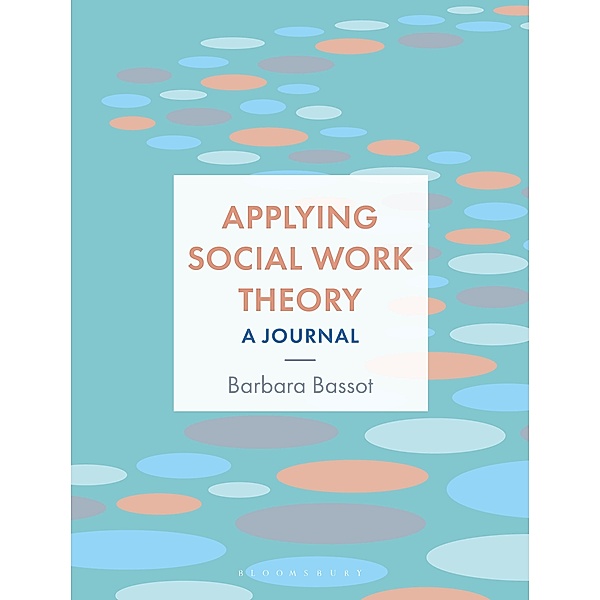 Applying Social Work Theory, Barbara Bassot