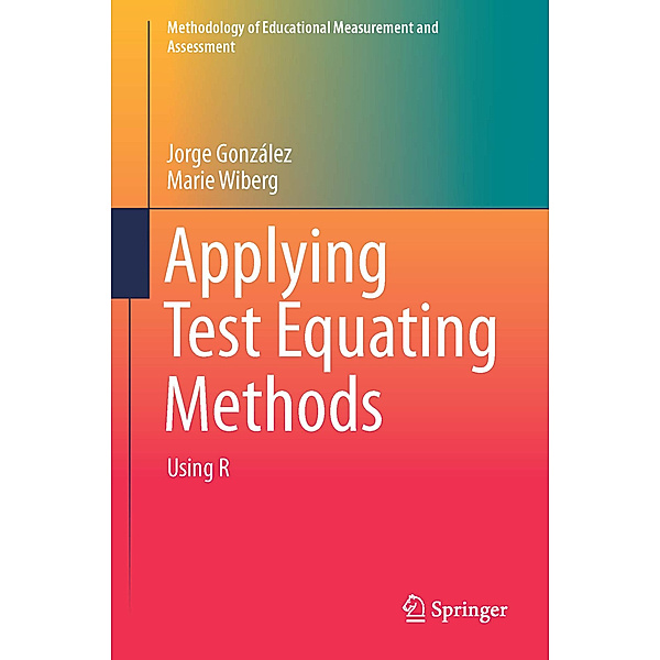 Applying Test Equating Methods, Jorge González, Marie Wiberg