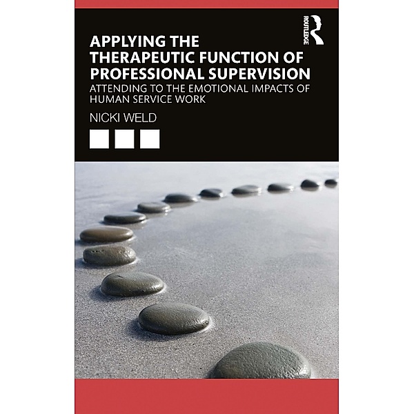 Applying the Therapeutic Function of Professional Supervision, Nicki Weld