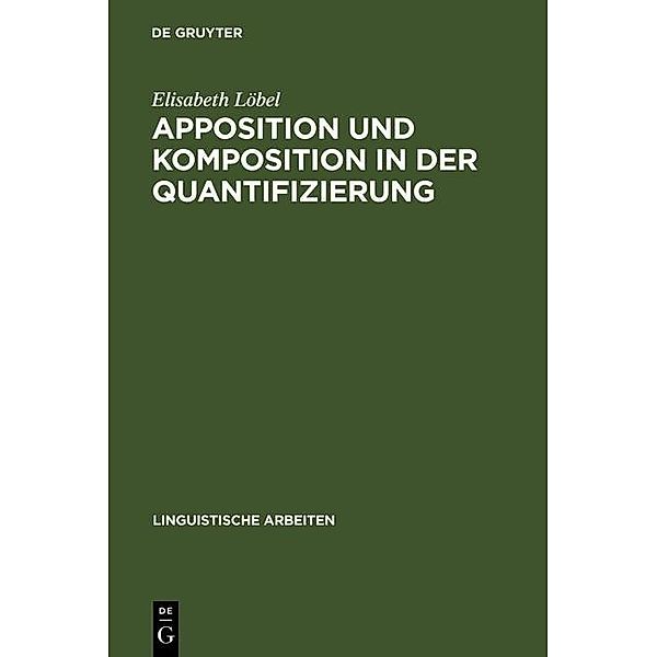 Apposition und Komposition in der Quantifizierung / Linguistische Arbeiten Bd.166, Elisabeth Löbel