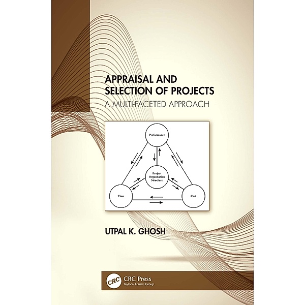 Appraisal and Selection of Projects, Utpal K. Ghosh