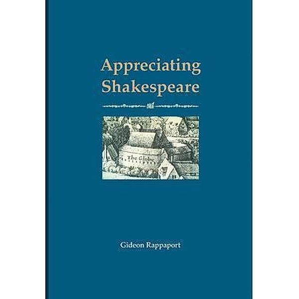 Appreciating Shakespeare, Gideon Rappaport